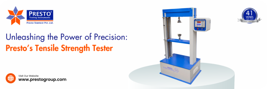 Presto’s Tensile Strength Tester